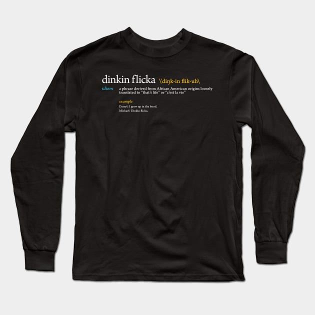 Dinkin Flicka Long Sleeve T-Shirt by huckblade